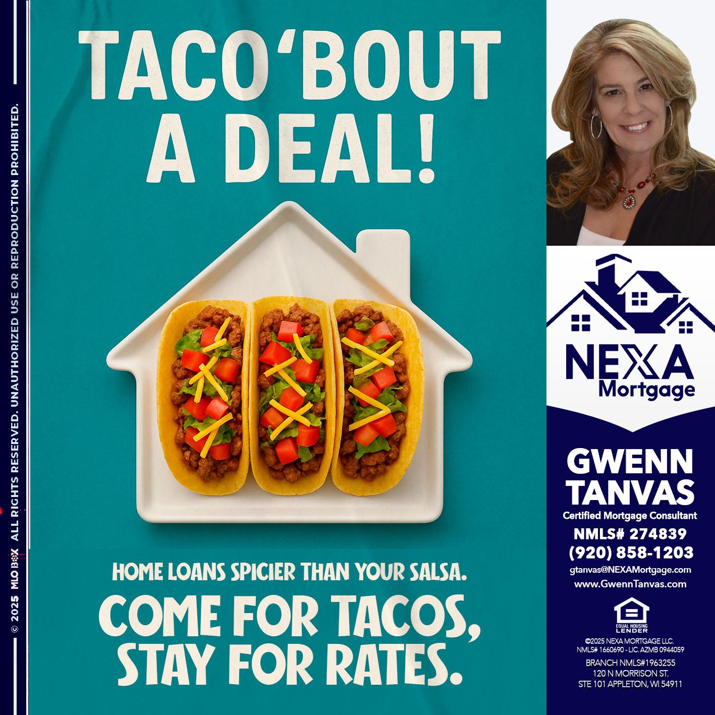 TACO BOUT A DEAL - Gwenn Tanvas -Certified Mortgage Consultant