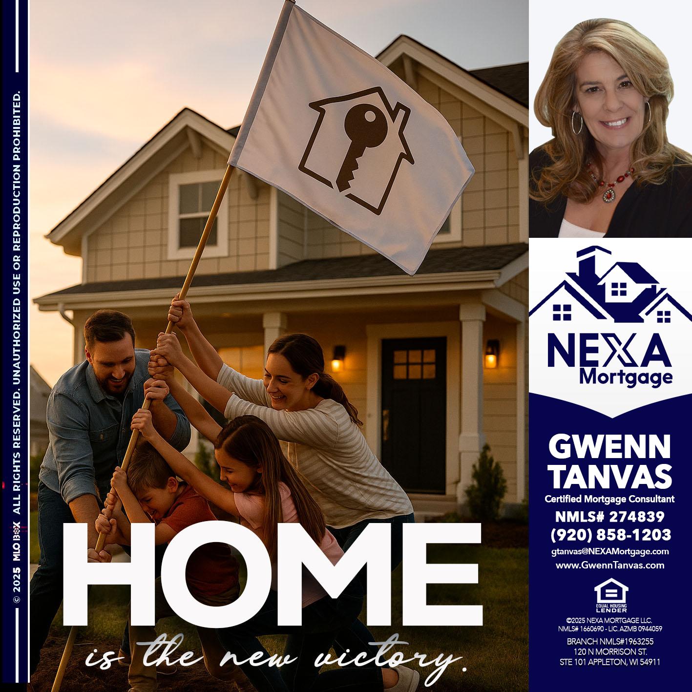 HOME IS - Gwenn Tanvas -Certified Mortgage Consultant