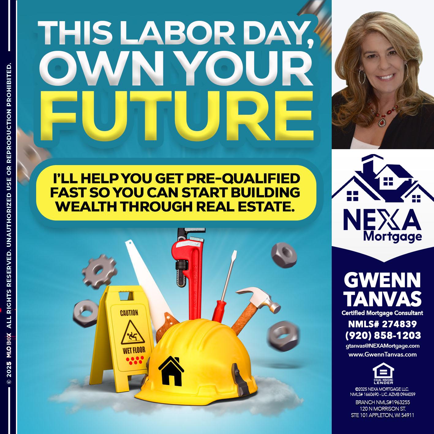 LABOR DAY - Gwenn Tanvas -Certified Mortgage Consultant
