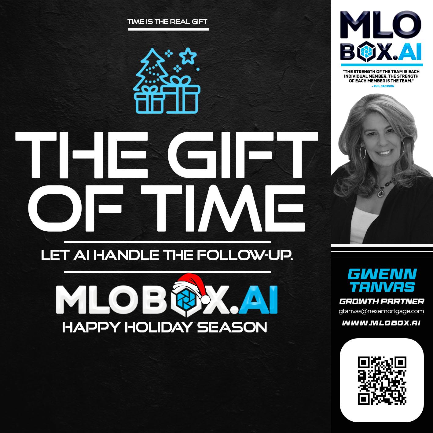THE GIFT OF TIME - Gwenn Tanvas -Certified Mortgage Consultant