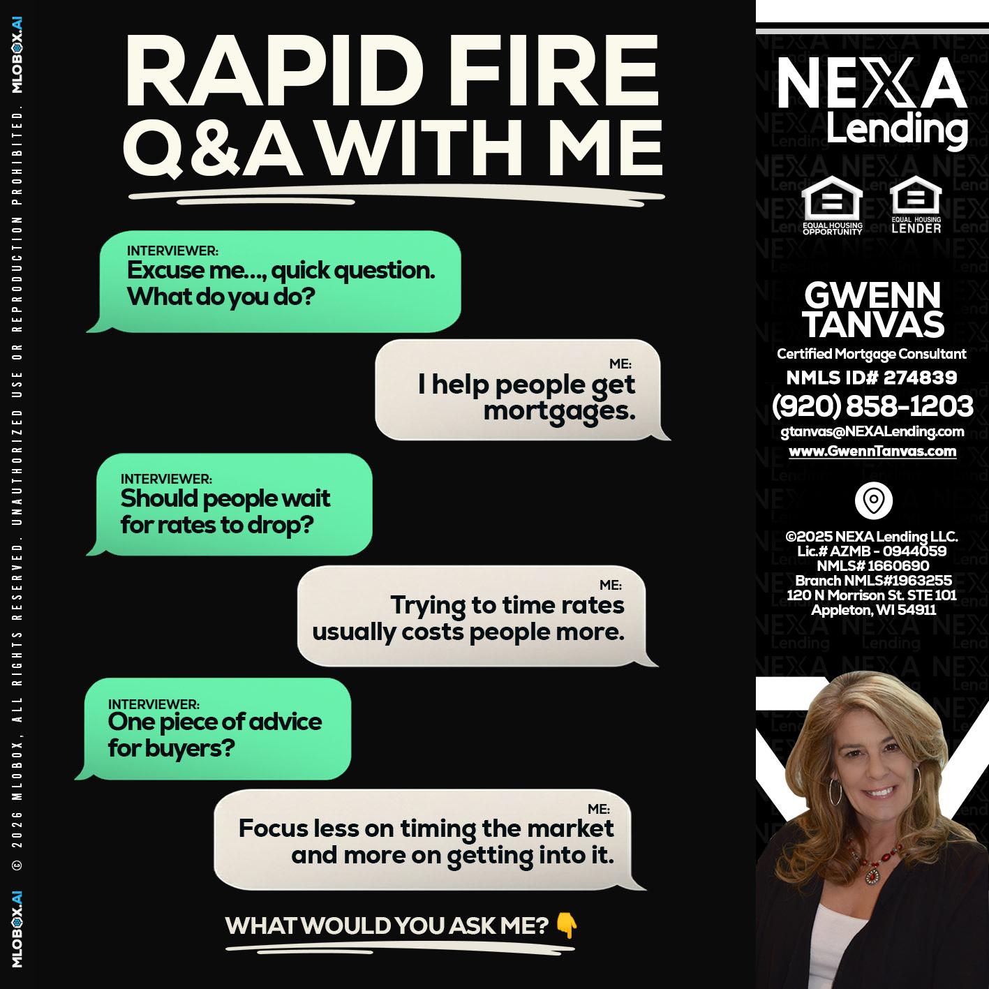 rapid fire - Gwenn Tanvas -Certified Mortgage Consultant