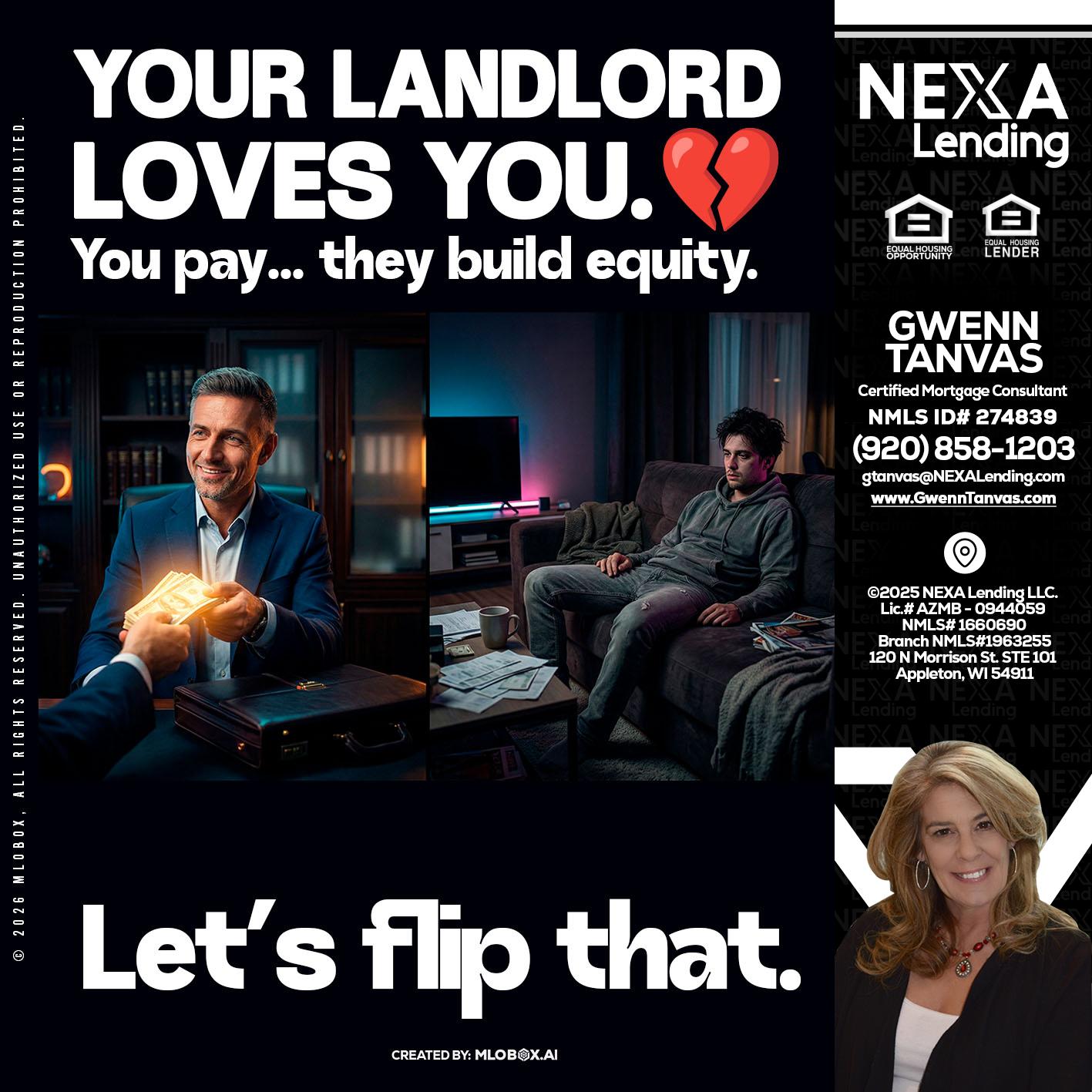 your landlord - Gwenn Tanvas -Certified Mortgage Consultant