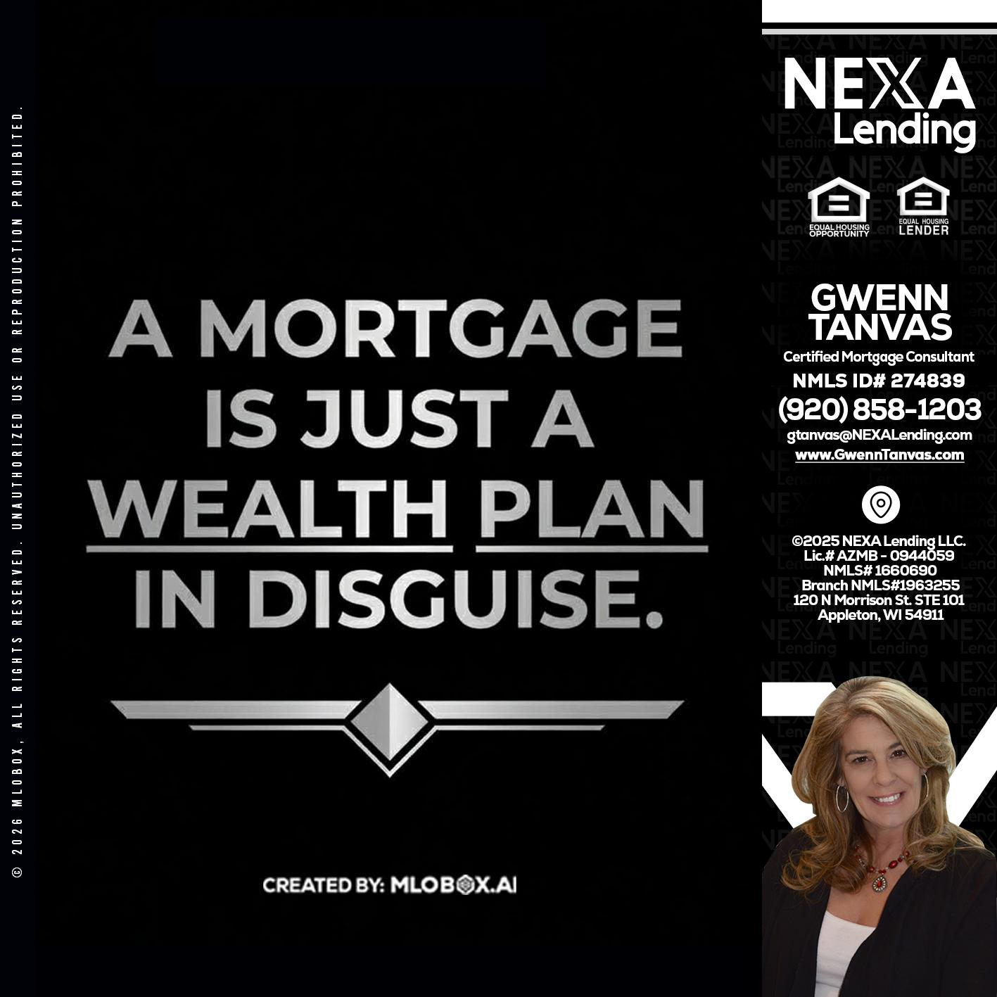 a mortgage is just - Gwenn Tanvas -Certified Mortgage Consultant