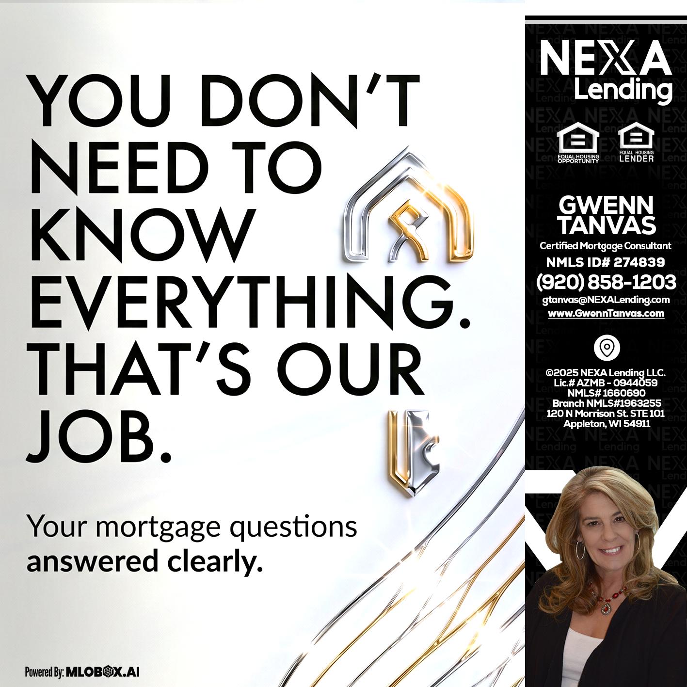 THAT IS OUR JOB - Gwenn Tanvas -Certified Mortgage Consultant