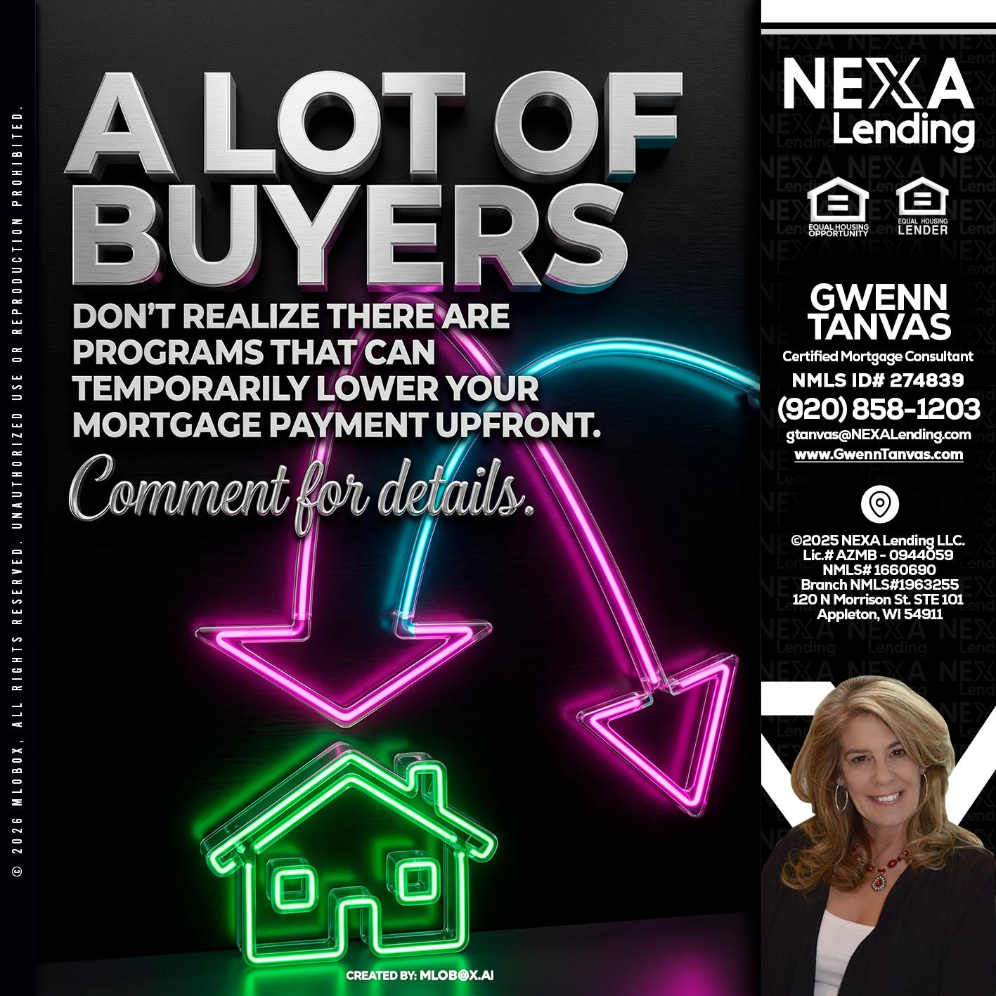 A LOT OF BUYERS - Gwenn Tanvas -Certified Mortgage Consultant