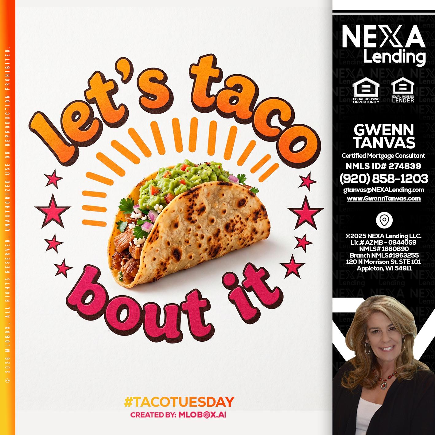 lets taco bout it - Gwenn Tanvas -Certified Mortgage Consultant