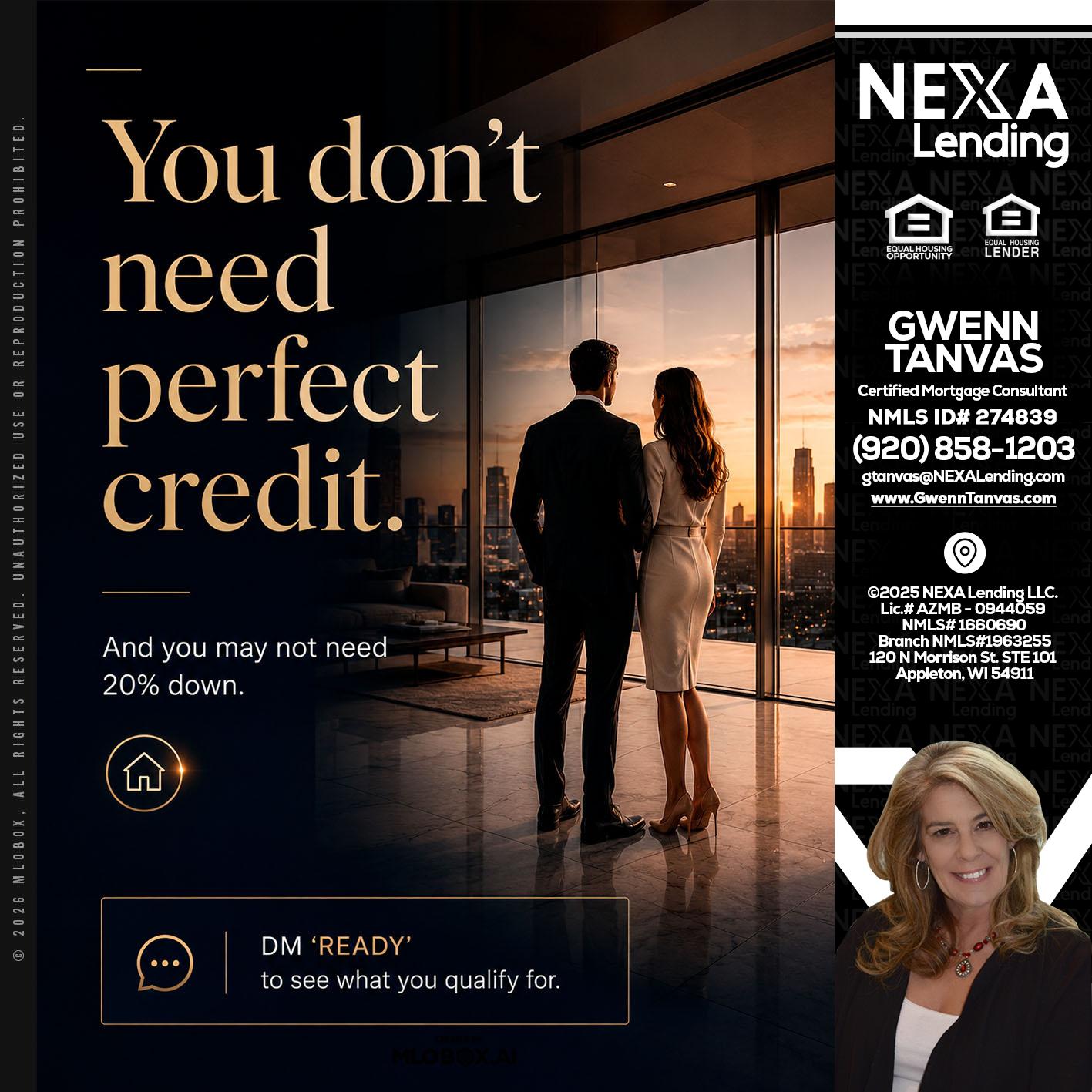 you don't need - Gwenn Tanvas -Certified Mortgage Consultant