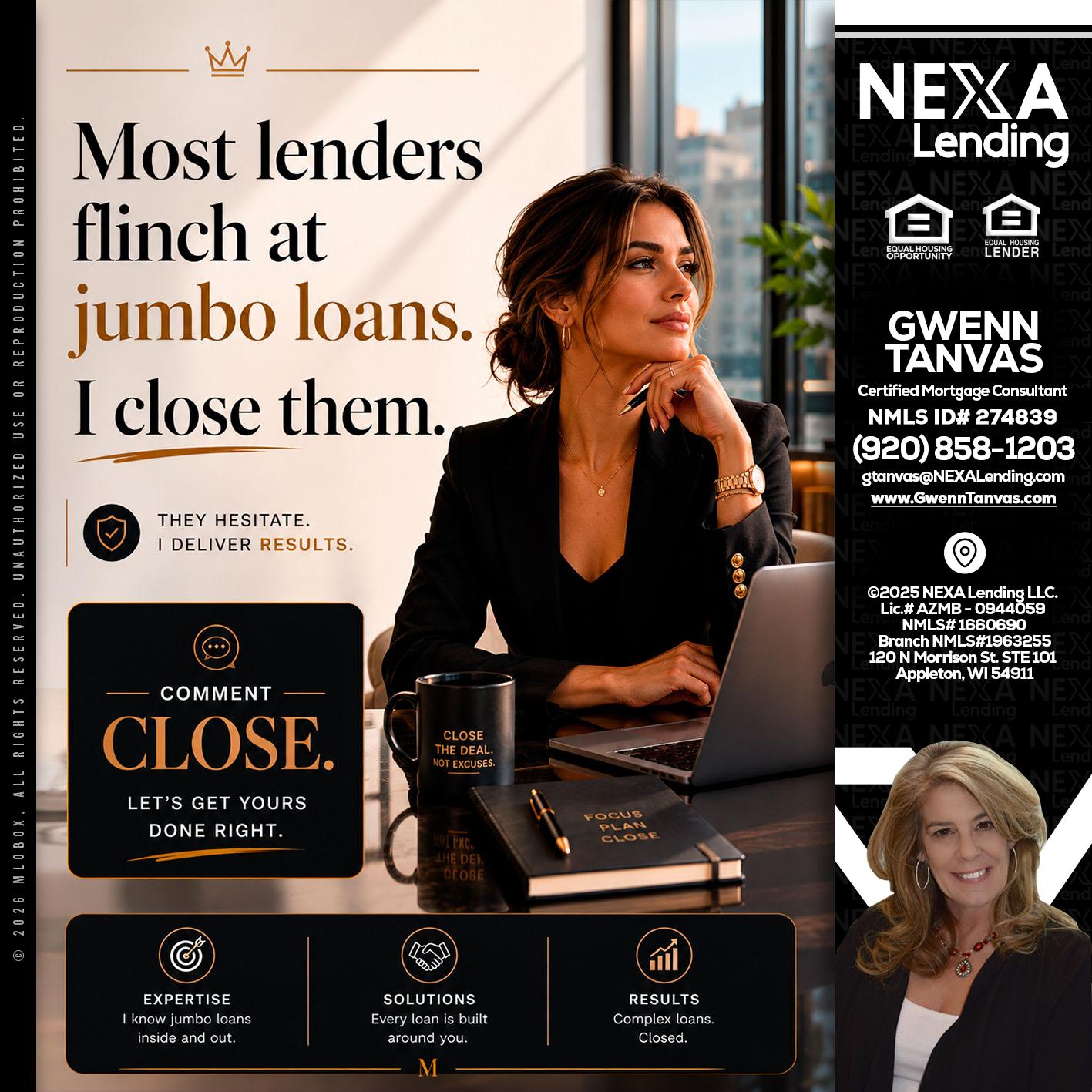 most lenders - Gwenn Tanvas -Certified Mortgage Consultant